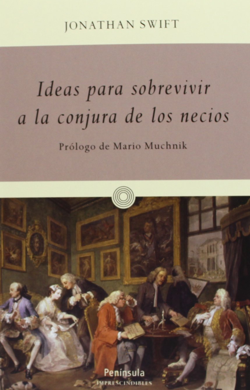 Libro: Ideas para sobrevivir a la conjura de los necios (IMPRESCINDIBLES)