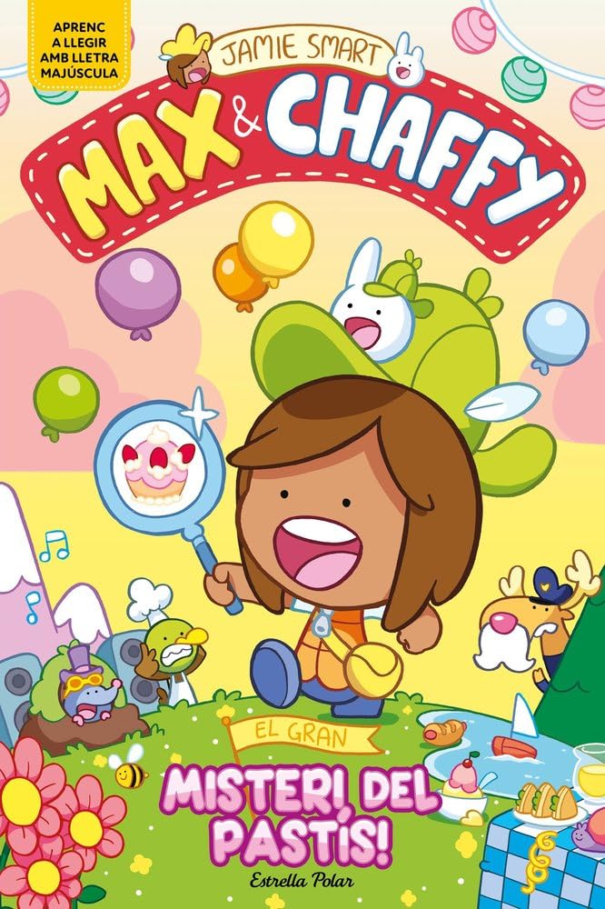 Libro: Max & Chaffy 2. El gran misteri del pastís!: En lletra MAJÚSCULA per aprendre a llegir (llibres per a nens a partir de 5 anys)