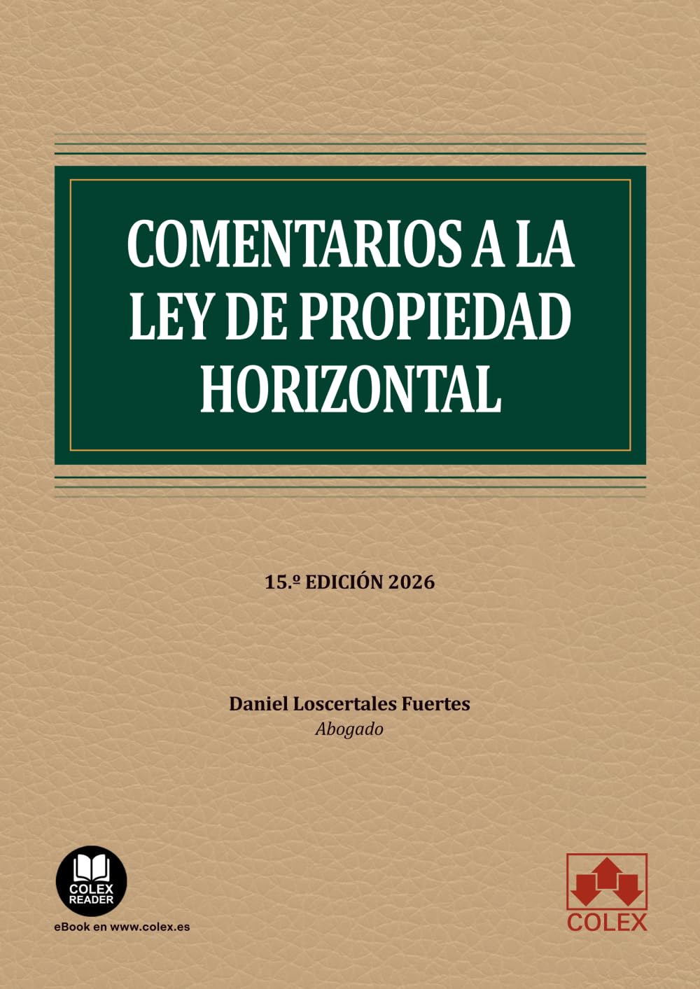 Libro: Comentarios a la Ley de Propiedad Horizontal (monografico)