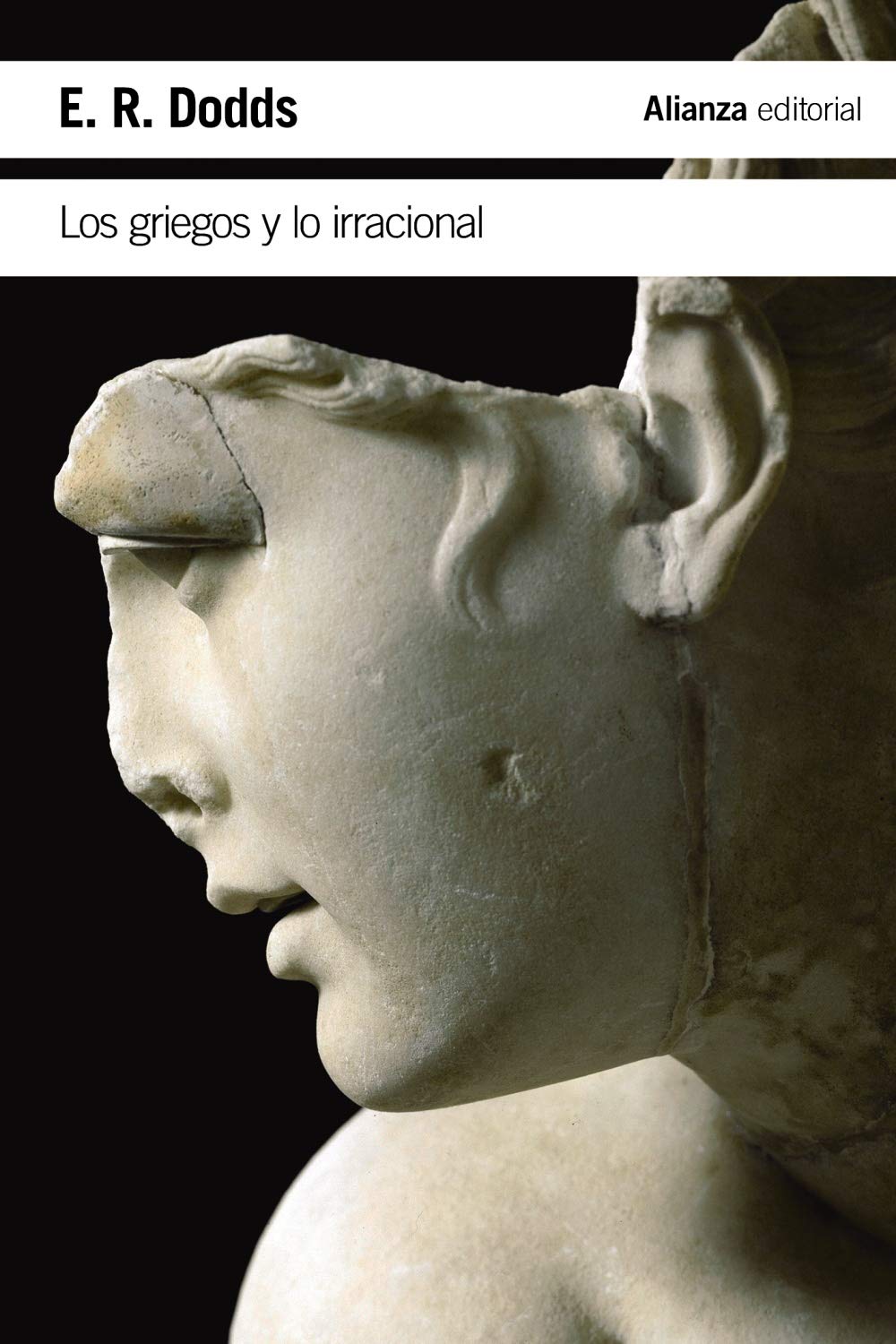 Libro: Los griegos y lo irracional (El libro de bolsillo - Humanidades)