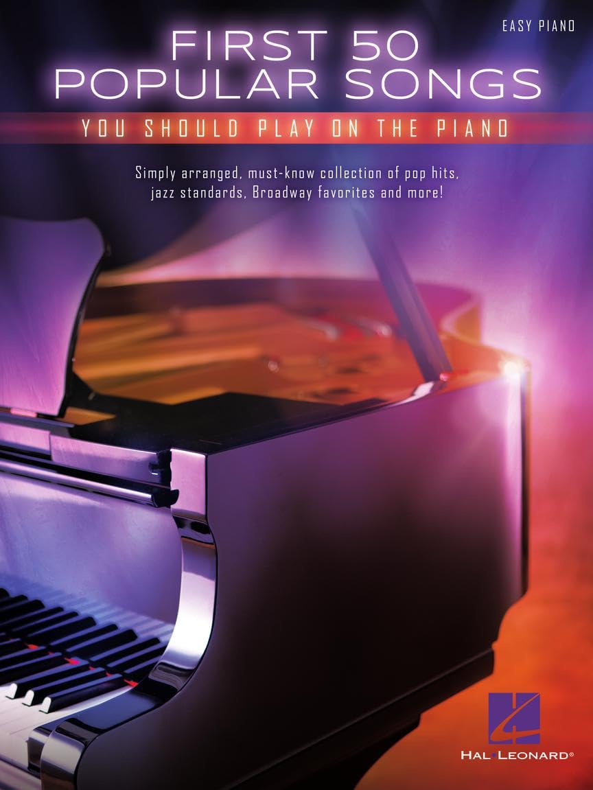 Libro: First 50 Popular Songs You Should Play on Piano | Easy Piano Songbook with Classic Pop Jazz and Broadway Hits | Beginner Sheet Music Book for Students Adults and Teachers | Learn Fun Piano Favorites