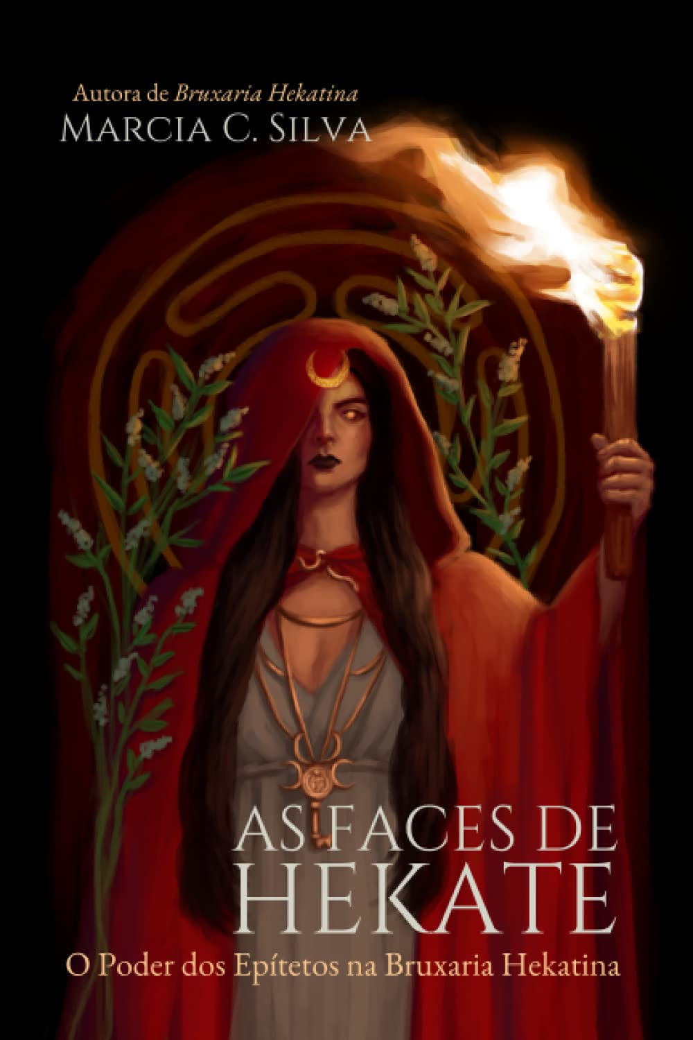Libro: As Faces de Hekate: O Poder dos Epítetos na Bruxaria Hekatina