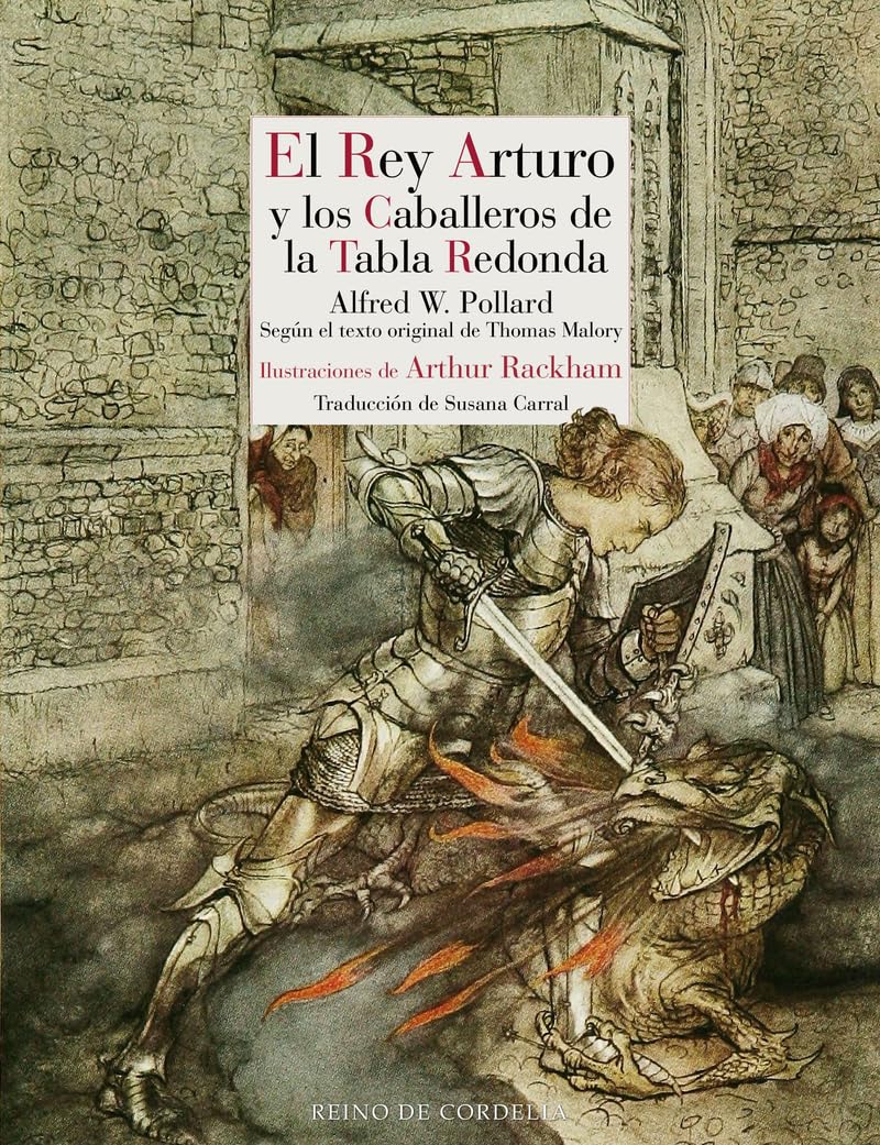 Libro: El Rey Arturo y los caballeros de la Tabla Redonda: The Romance of King Arthur and His Knights of the Round Table