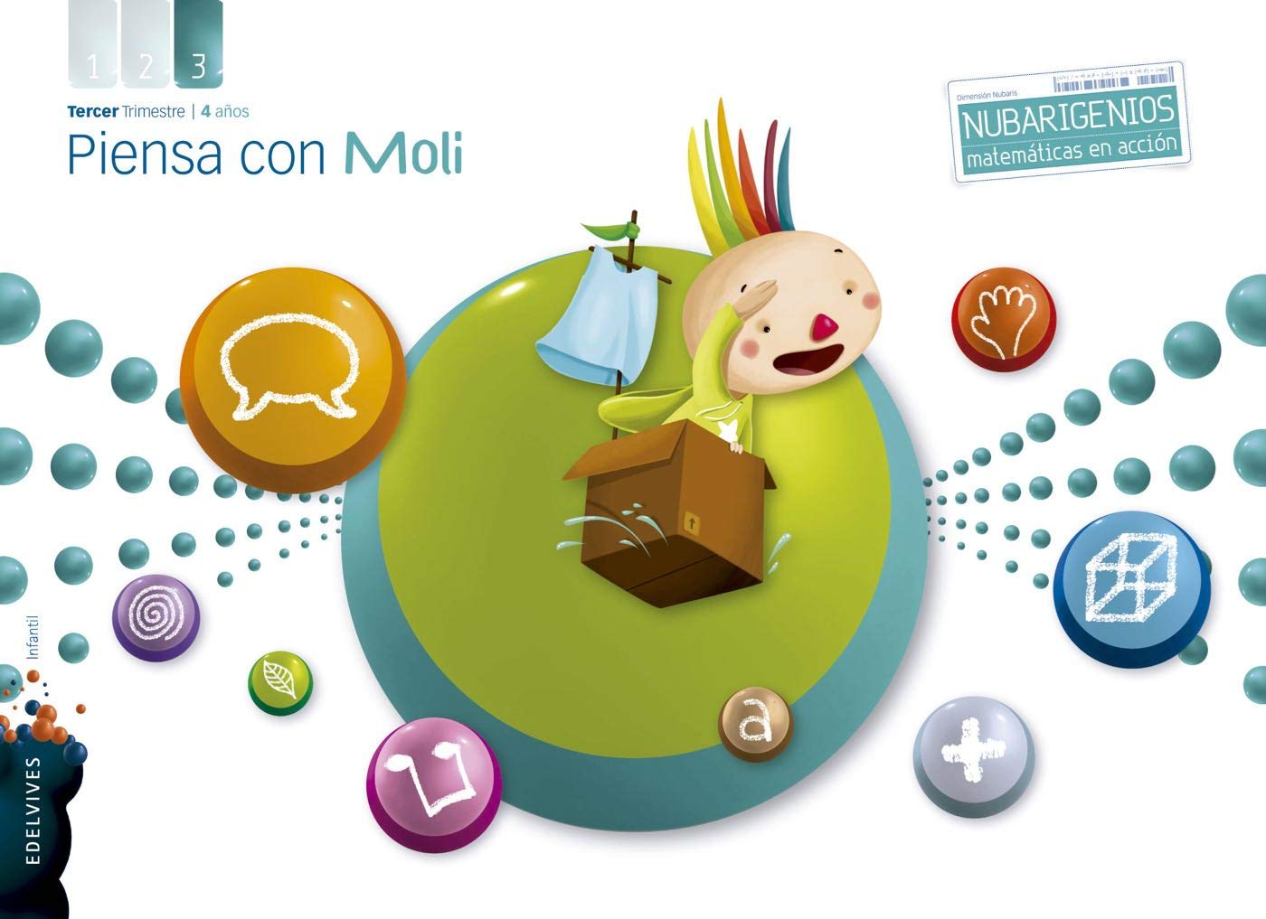 Libro: Proyecto Dimensión Nubaris - Nubarigenios - Matemáticas en acción : Piensa con Moli - 4 años : Tercer trimestre
