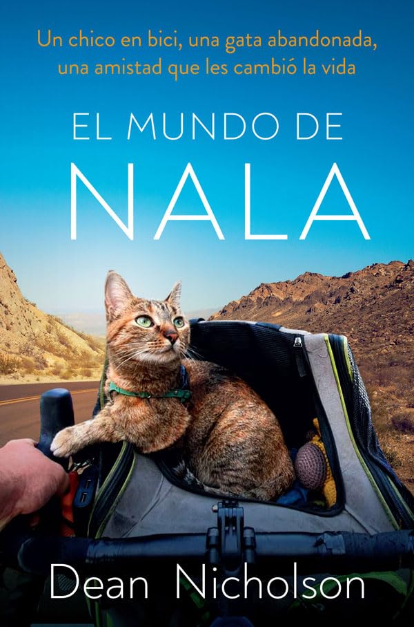 Libro: El mundo de Nala: Un chico en bici, una gata abandonada, una amistad que les cambió la vida