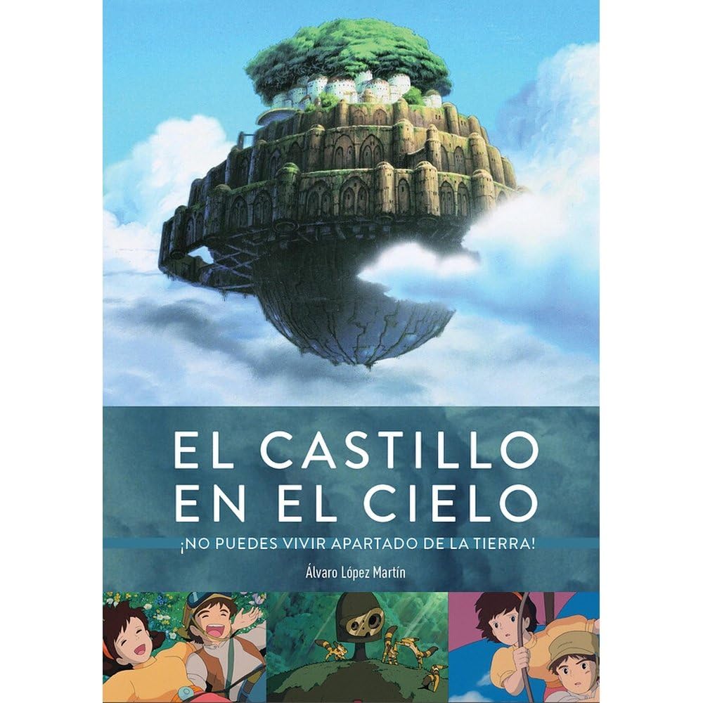 Libro: EL CASTILLO EN EL CIELO. ¡NO PUEDES VIVIR APARTADO DE LA TIERRA!
