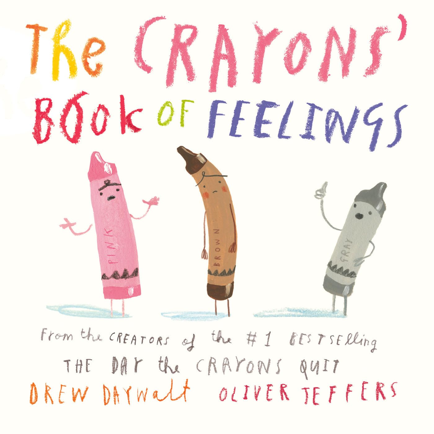 The Crayons' Book of Feelings: Oliver Jeffers (My First Crayons)