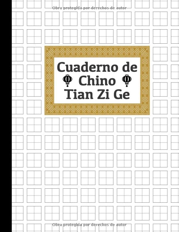 Libro: Cuaderno de Chino: Libro de práctica de escritura china en blanco - Tian Zi Ge - Aprox. A4