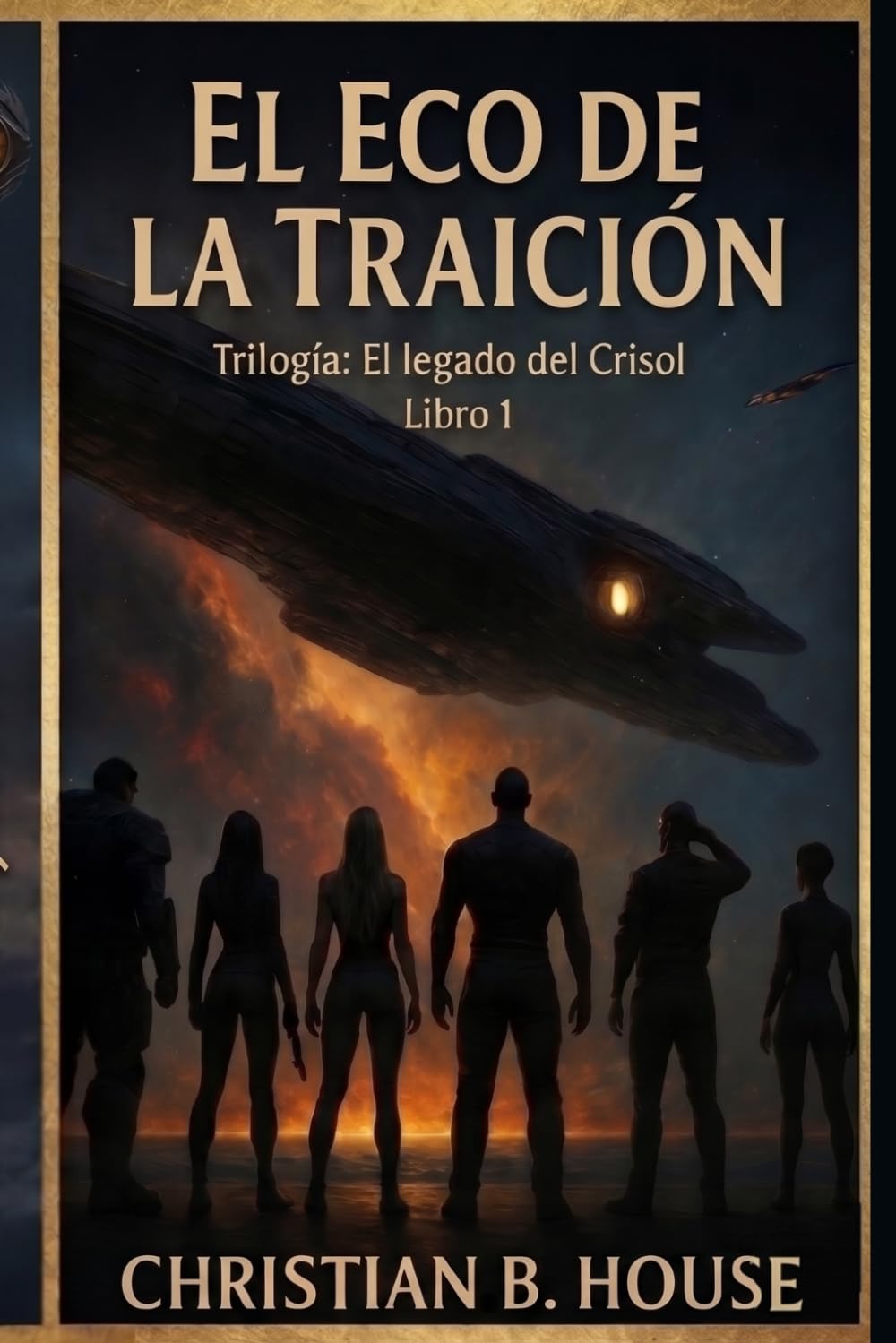 Libro: El Eco de la Traicion. (El Legado del Crisol.) (Spanish Edition)