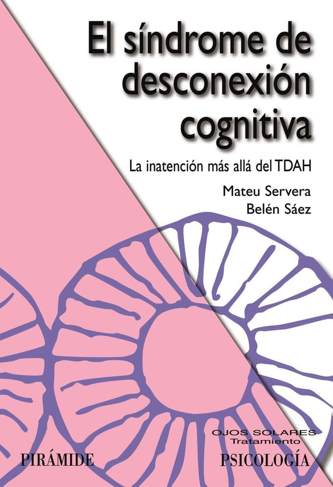 Libro: El síndrome de desconexión cognitiva: La inatención más allá del TDAH