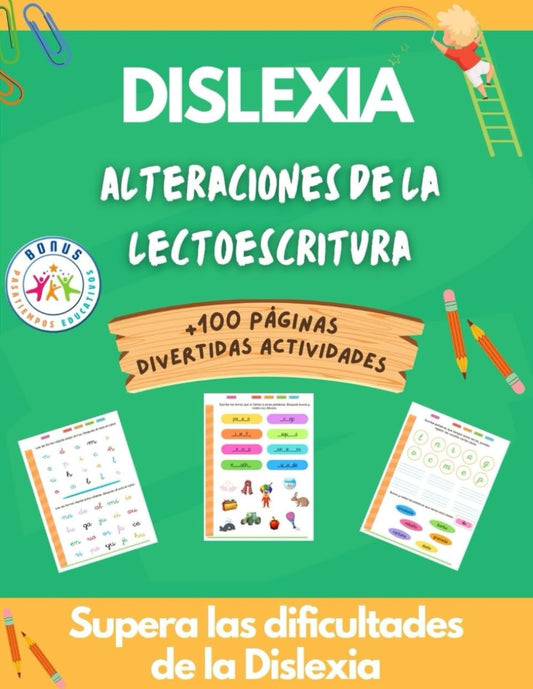 Dislexia. Alteraciones de la Lectoescritura. Supera las dificultades de la lectura y la escritura. Aprende a Leer y Escribir con éxito: Método ... letras. Lenguaje escrito para niños español