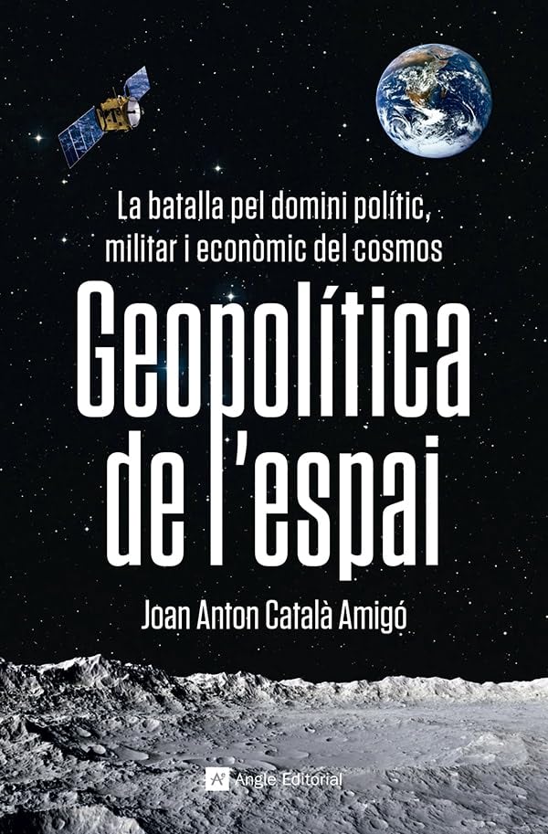 Libro: Geopolitica De L'espai: La batalla pel domini polític, militar i econòmic del cosmos: 90 (Inspira)