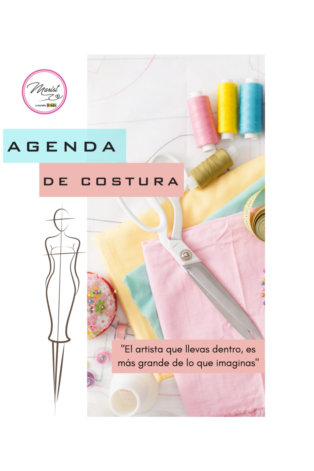 Libro: AGENDA DE COSTURA. REGISTRAR MEDIDAS FEMENINAS/: ORGANIZA LAS MEDIDAS DE CADA UNA DE TUS CLIENTAS, SUS DATOS Y EL DISEÑO A CONFECCIONAR. (Spanish Edition)