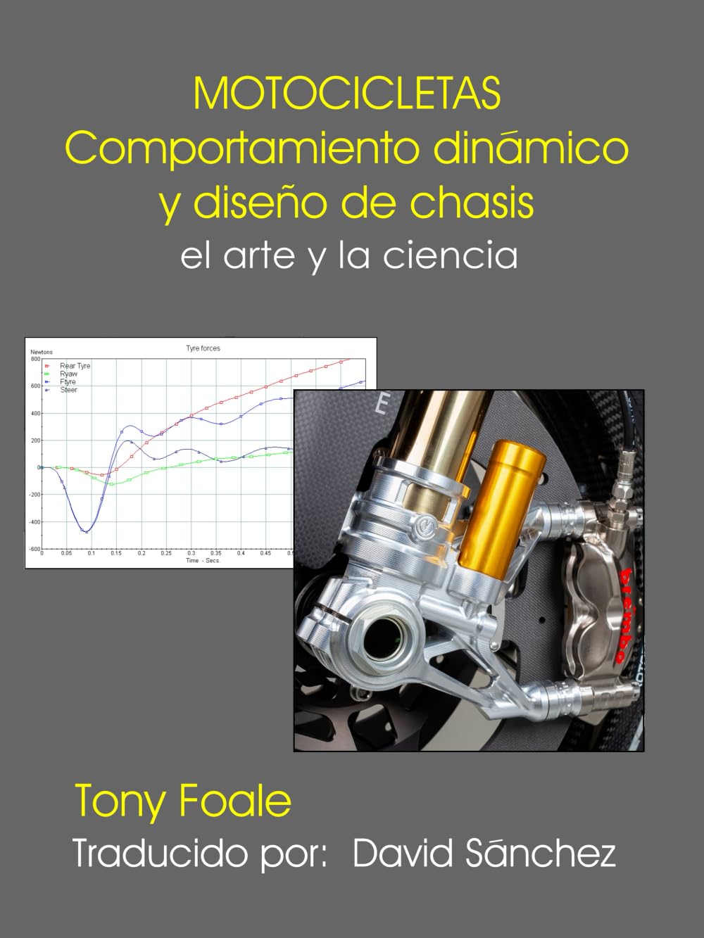 Libro: MOTOCICLETAS Comportamiento dinámico y diseño de chasis: el arte y la ciencia (Spanish Edition)