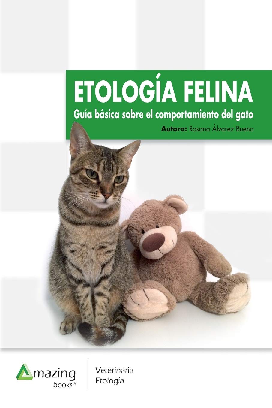 Libro: Etología felina: Guía básica del comportamiento del gato (Spanish Edition)