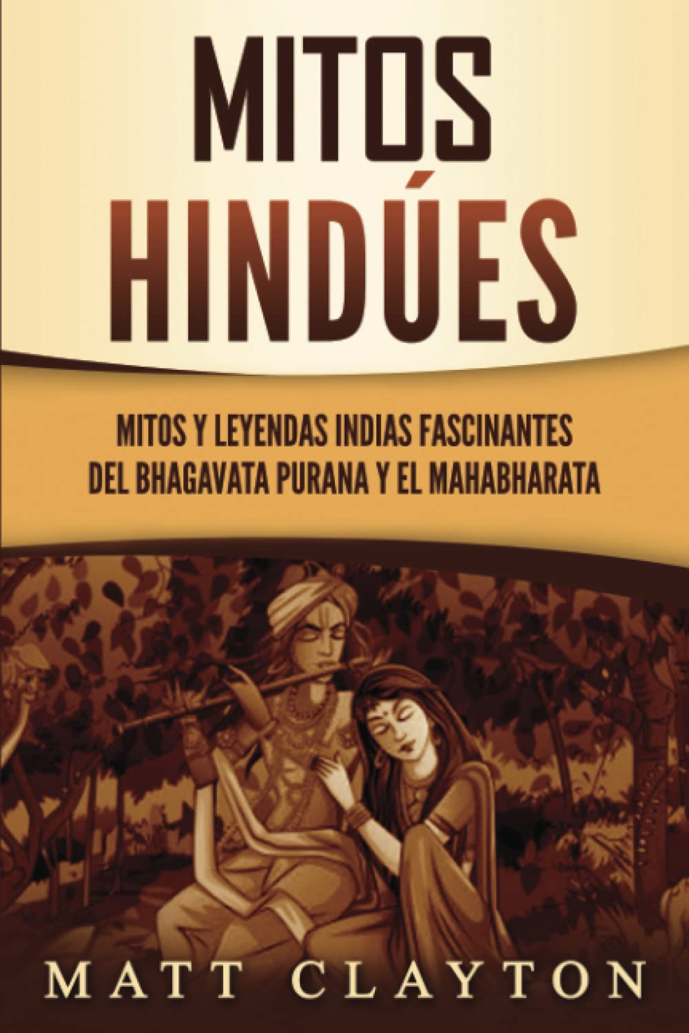 Libro: Mitos hindúes: Mitos y leyendas indias fascinantes del Bhagavata Purana y el Mahabharata (Spanish Edition)