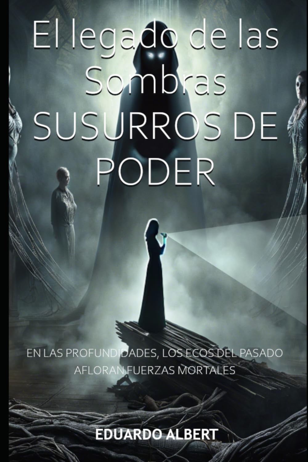 Libro: El legado de las Sombras: Susurros de poder (Thriller policíaco Terror)