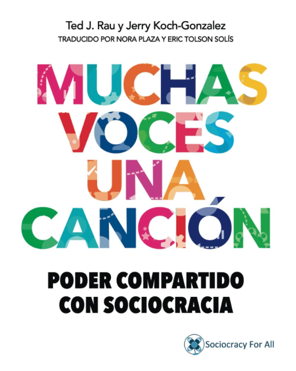 Libro: Muchas Voces Una Canción: Poder Compartido Con Sociocracia (Spanish Edition)