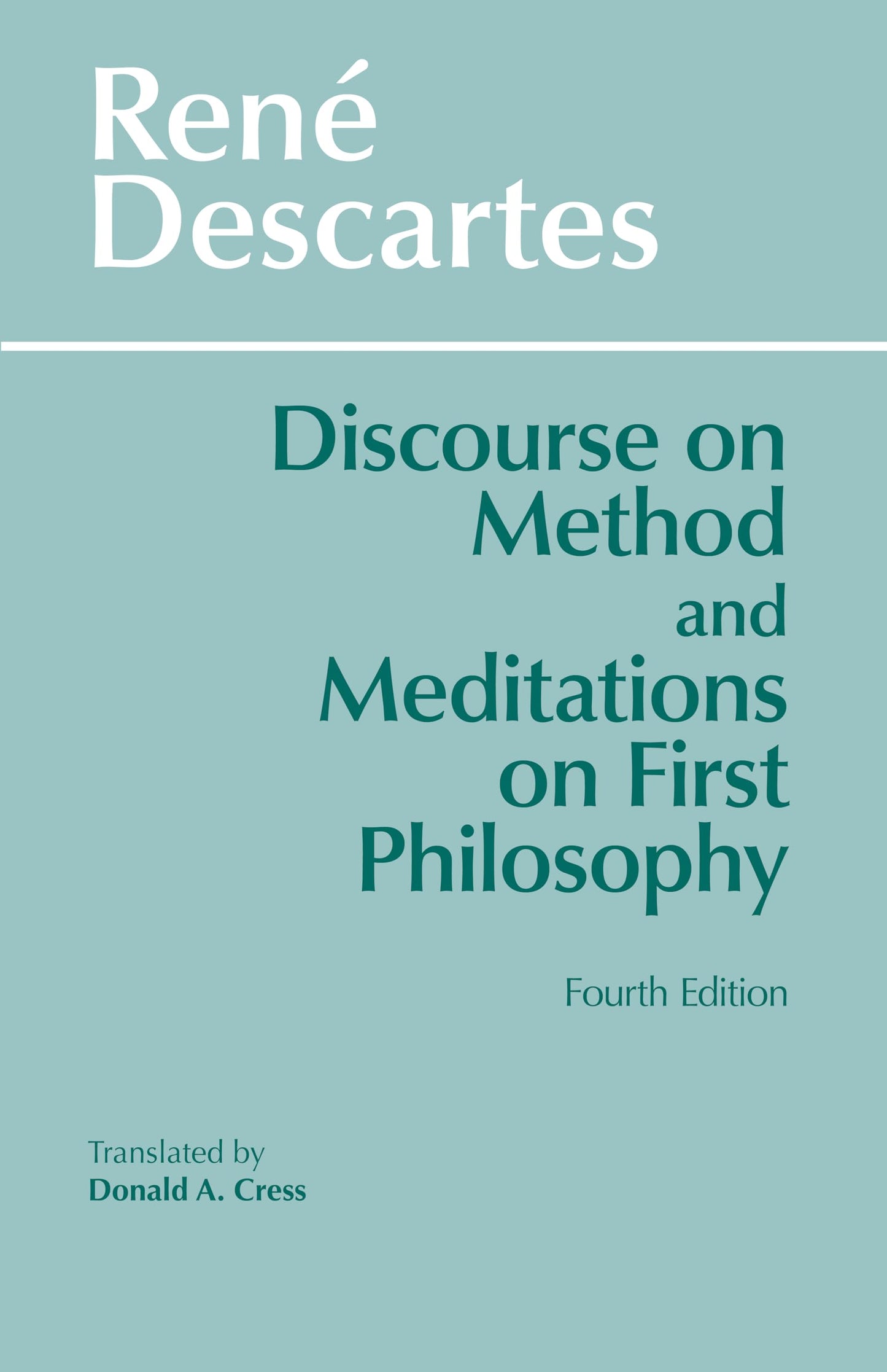 Libro: Discourse on Method and Meditations on First Philosophy, 4th Ed.