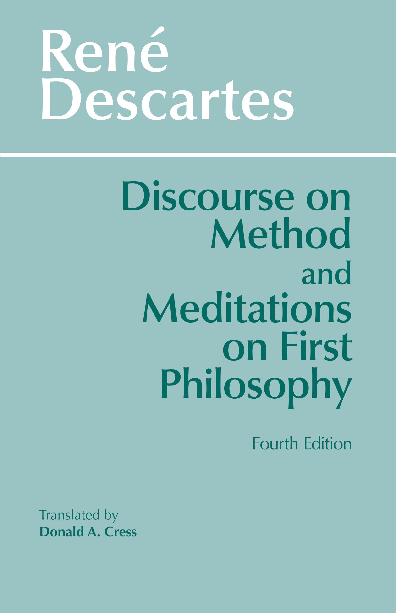 Libro: Discourse on Method and Meditations on First Philosophy, 4th Ed.