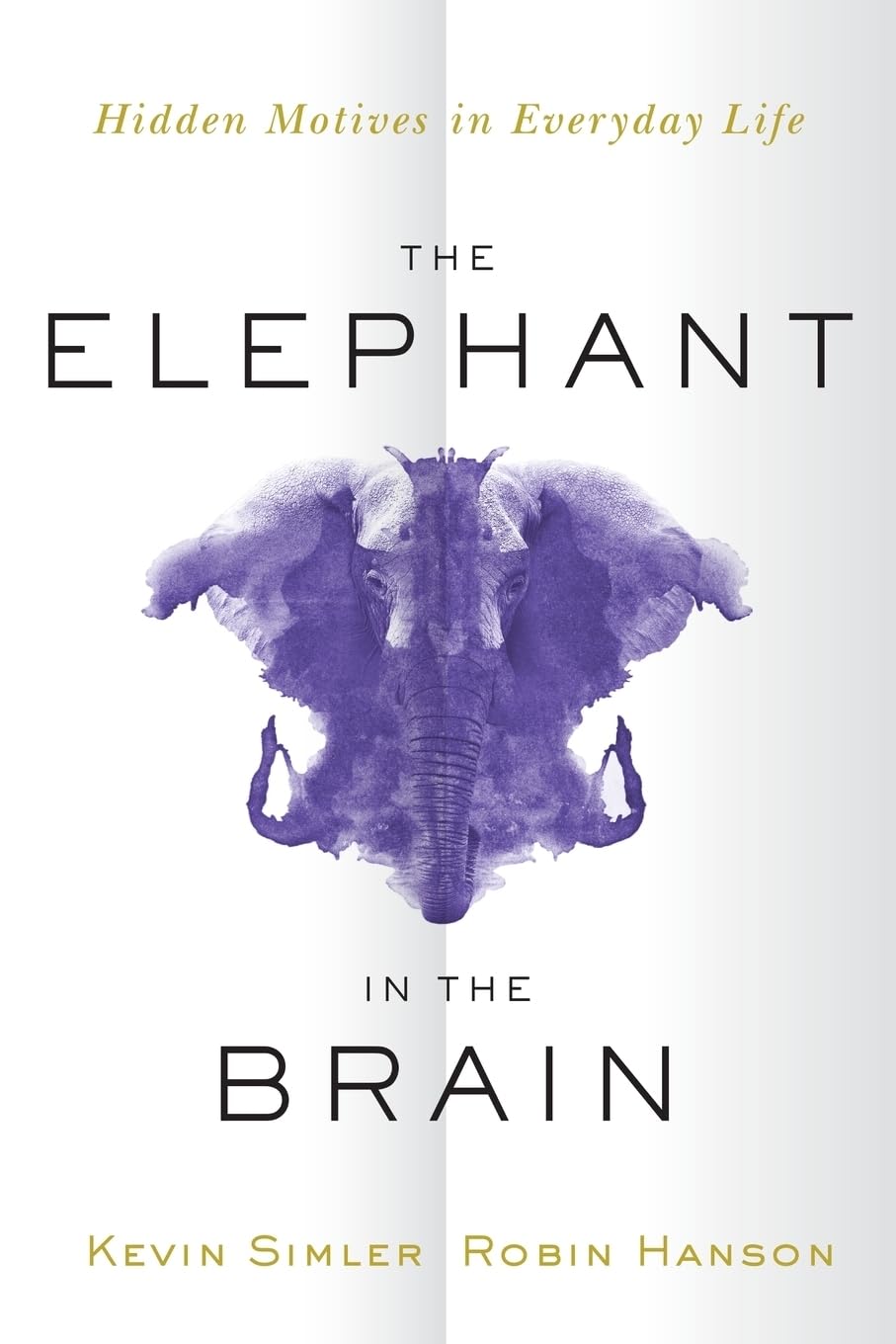 Libro: The Elephant in the Brain: Hidden Motives in Everyday Life