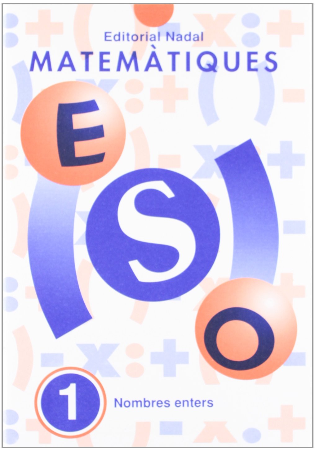 Libro: MATEMTIQUES N 1 ESO. NOMBRES ENTERS