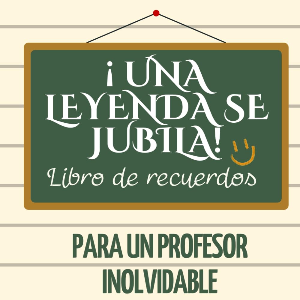 Libro de recuerdos para profesor que se jubila: Una leyenda se jubila | Regalo de jubilación y homenaje: Regalo de jubilación para profesor | Libro de firmas y recuerdos de homenaje