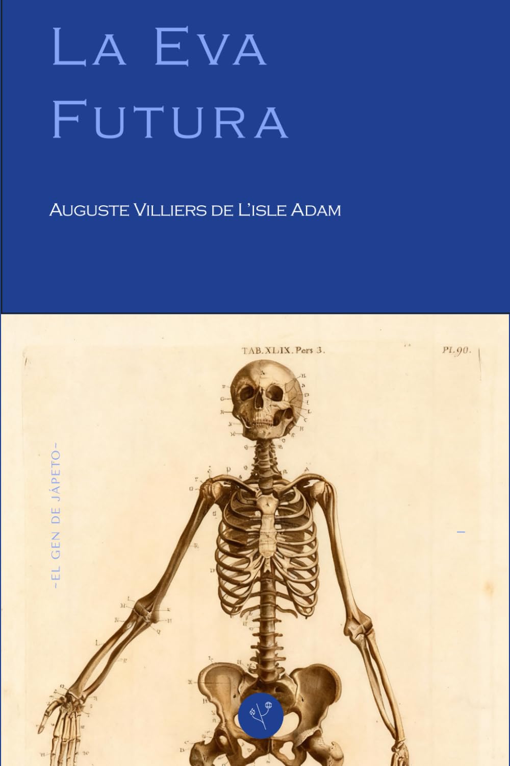 Libro: La Eva Futura (El gen de Jápeto) (Spanish Edition)