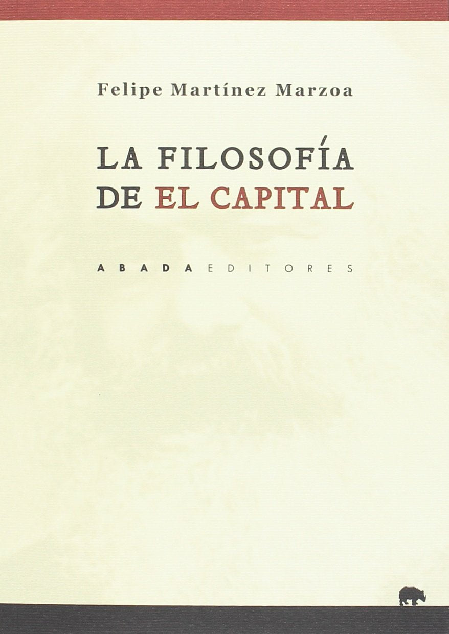 Libro: La filosofía de el capital (Lecturas de Filosofía)
