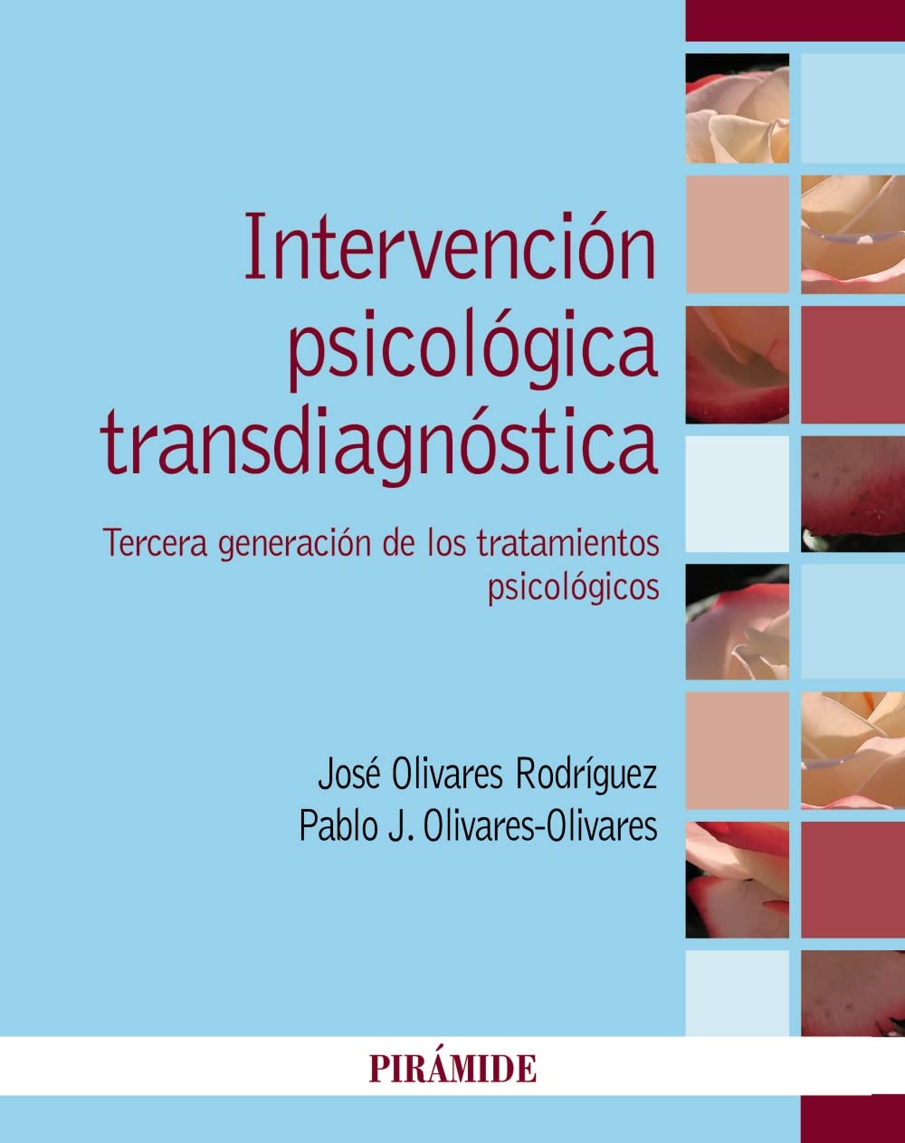 Libro: Intervención psicológica transdiagnóstica: Tercera generación de los tratamientos psicológicos