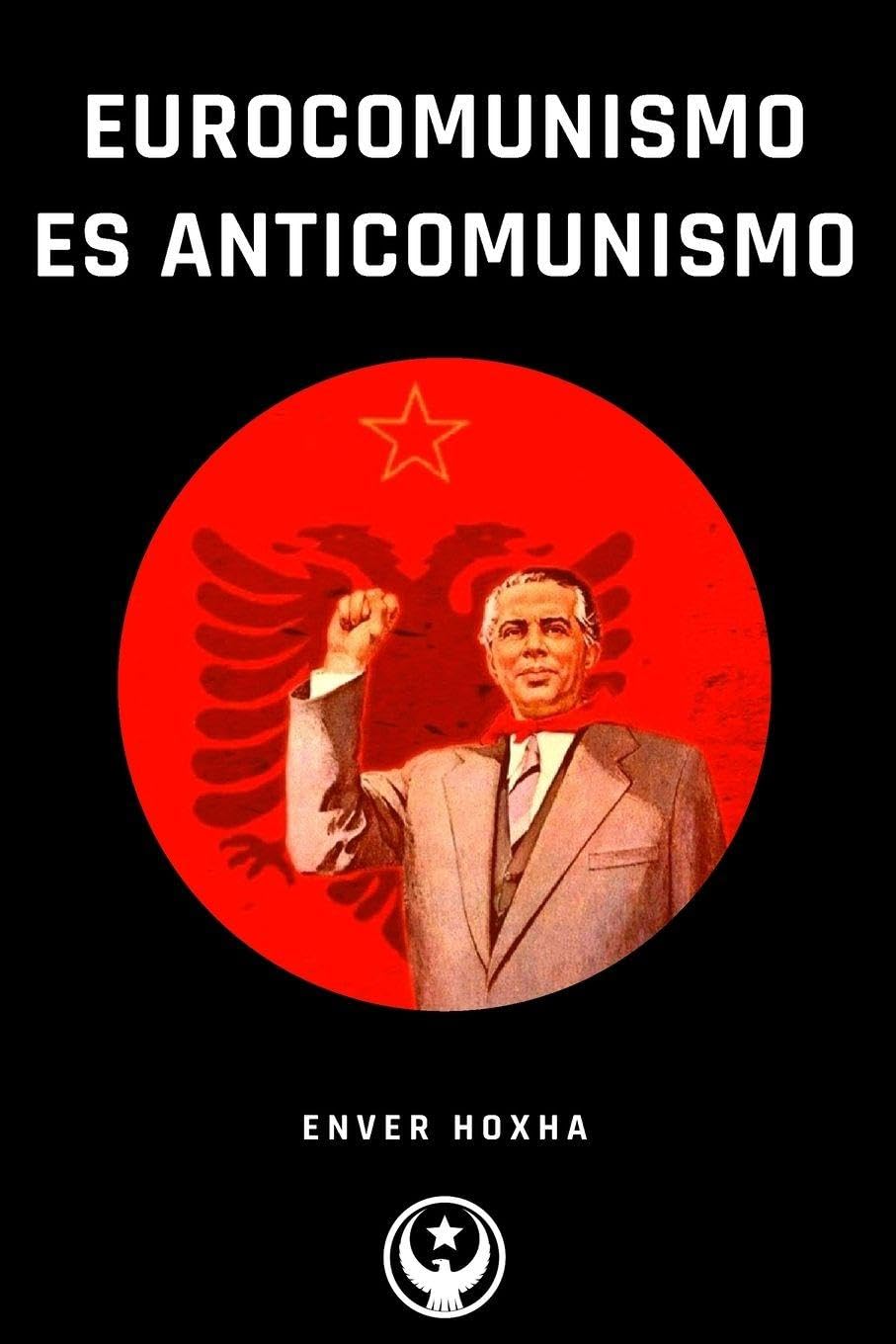 Libro: Eurocomunismo es Anticomunismo (Spanish Edition)