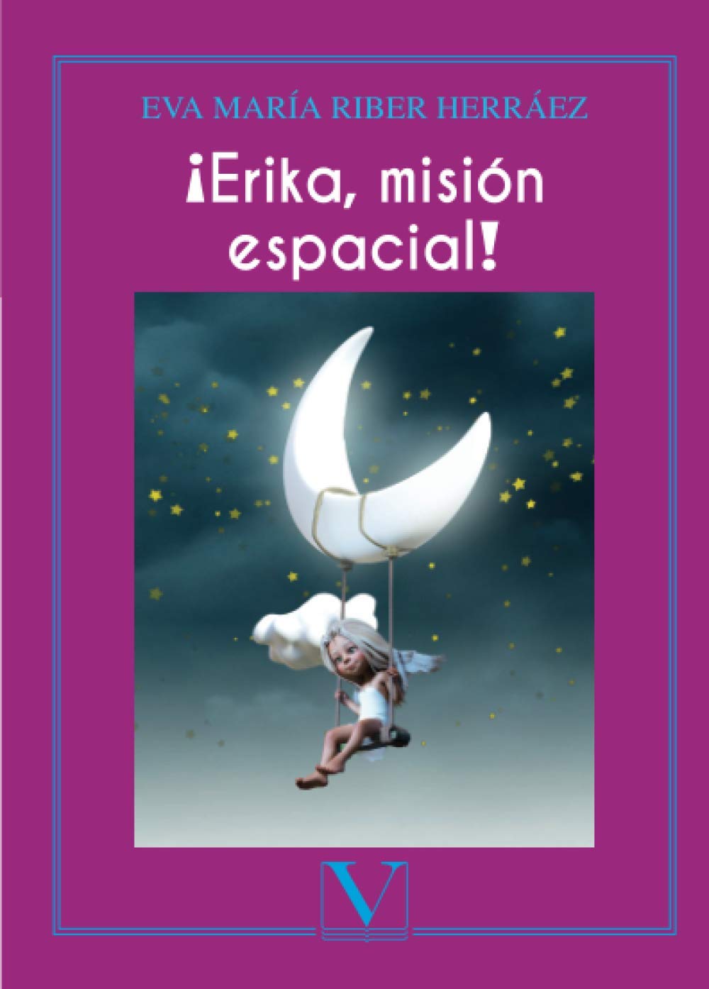 Libro: ¡Erika, misión espacial! (Infantil-Juvenil) (Spanish Edition)