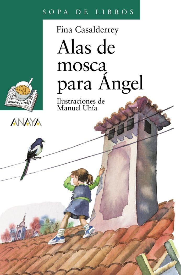 Libro: Alas de mosca para Ángel (LITERATURA INFANTIL - Sopa de Libros)