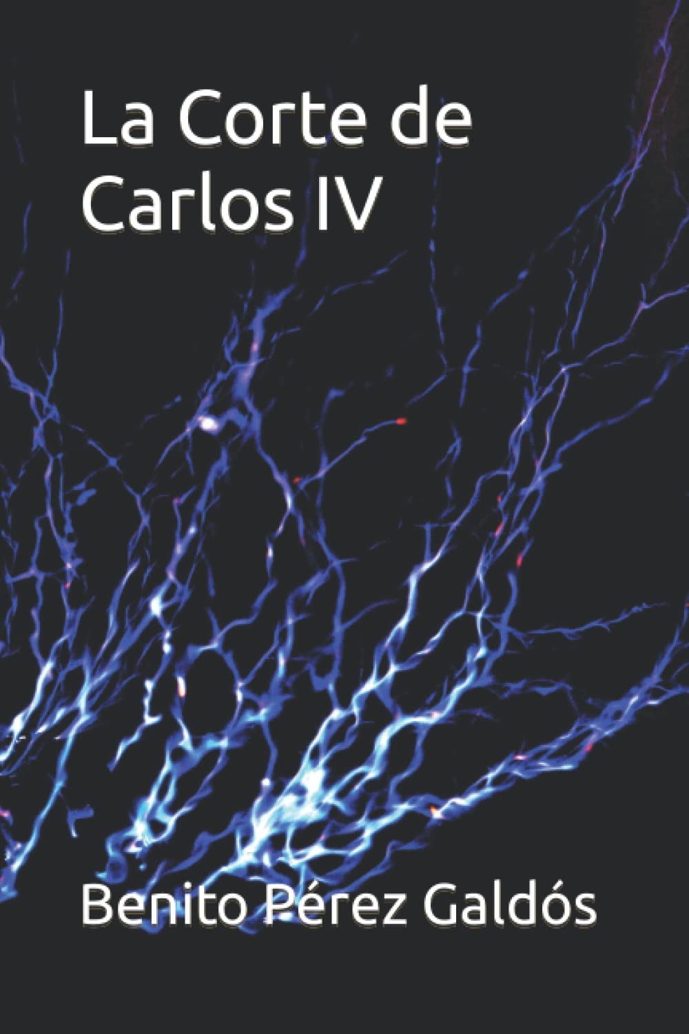 Libro: La Corte de Carlos IV (Spanish Edition)