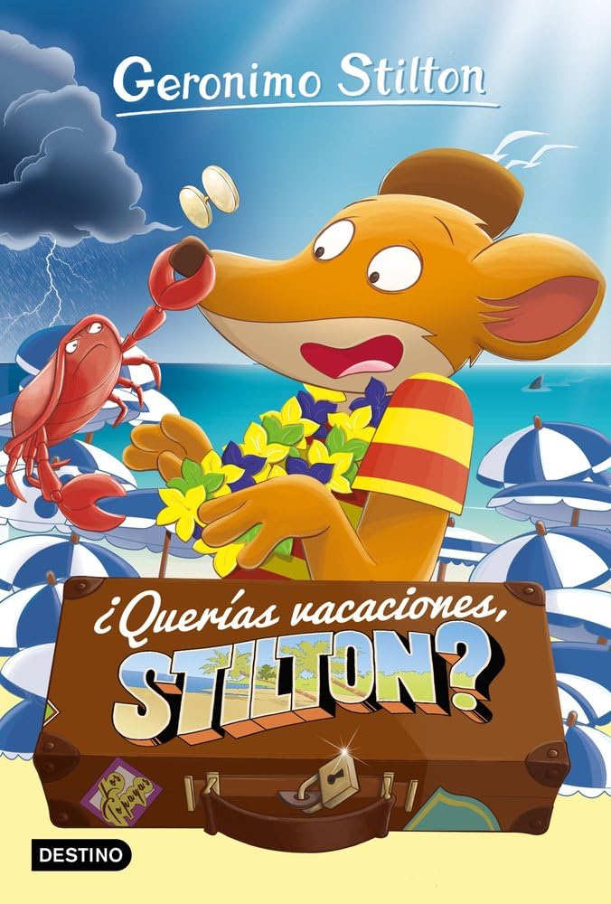 Libro: ¿Querías vacaciones, Stilton?: Geronimo Stilton 19