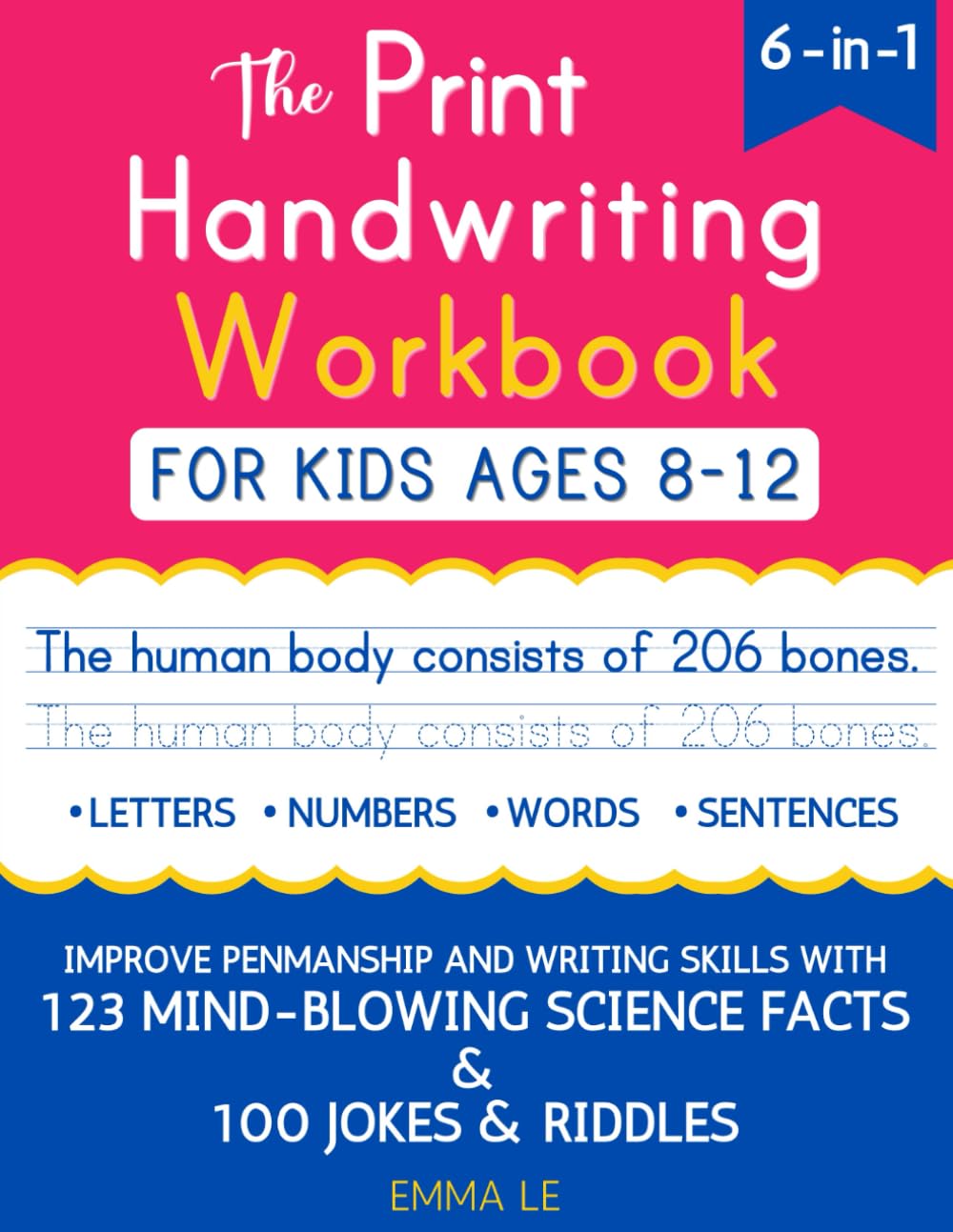 Libro: The Print Handwriting Workbook for Kids Ages 8-12: Improve Your Penmanship and Writing Skills with 123 Mind-Blowing Science Facts
