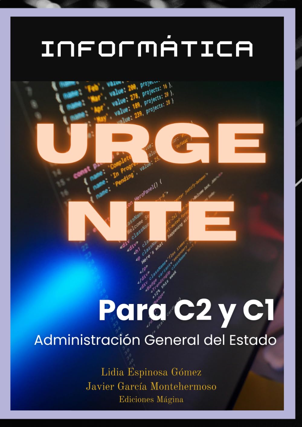 Libro: Informática Urgente para C1 y C2: para Oposiciones a Auxiliares y Administrativos de la Administración General del Estado