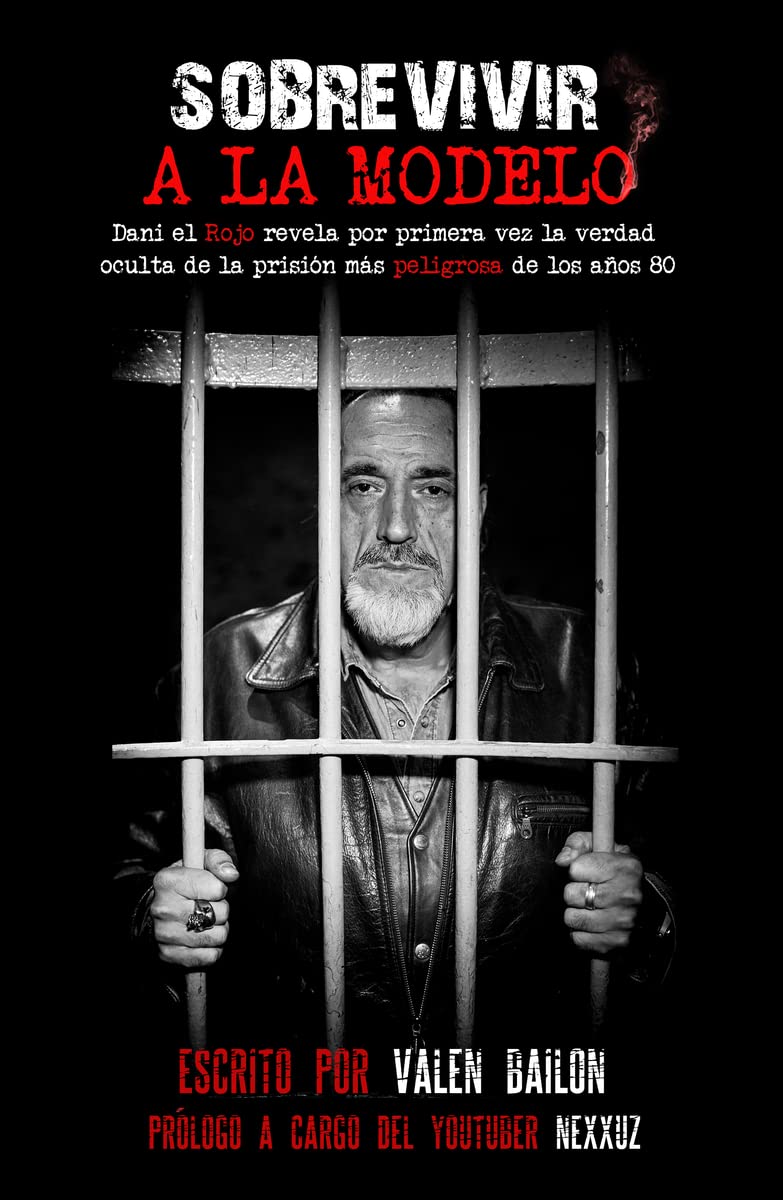 Libro: Sobrevivir a la modelo: Dani el Rojo revela por primera vez la verdad oculta de la p (BIOGRAFIAS)