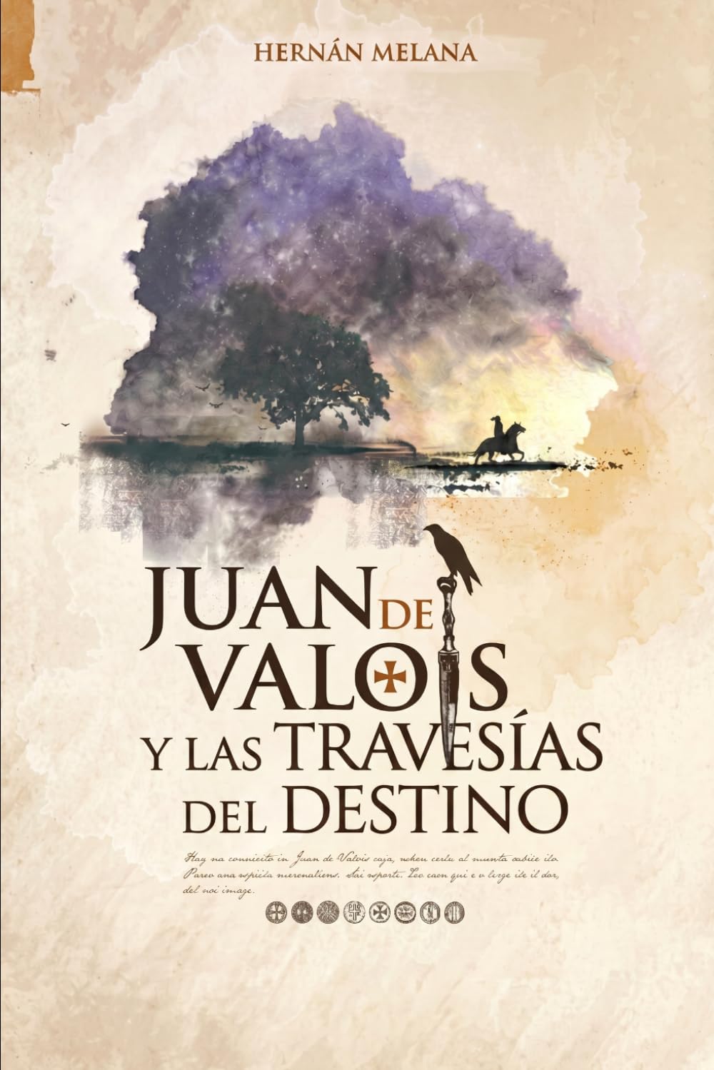 Libro: Juan de Valois y las travesías del destino: La saga de Juan de Valois y el Rey peregrino (Spanish Edition)