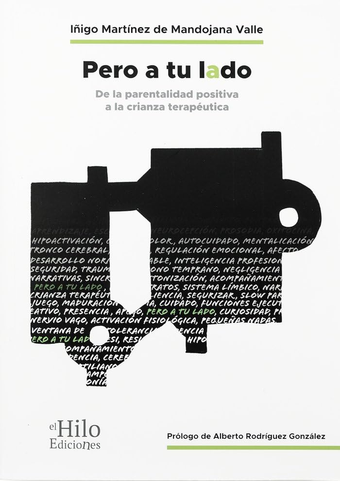 Libro: PERO A TU LADO: De la parentalidad positiva a la crianza terapéutica