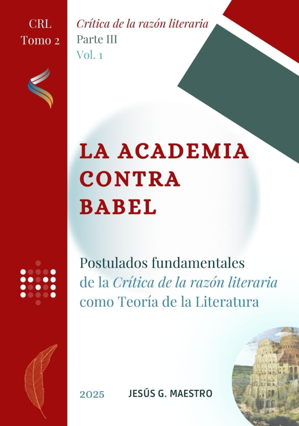 Libro: La Academia contra Babel: Postulados fundamentales de la Crítica de la razón literaria como Teoría de la Literatura (Spanish Edition)