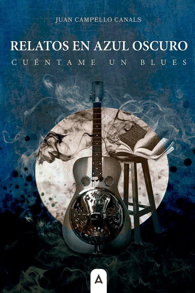 Libro: Relatos en azul oscuro: Cuéntame un blues