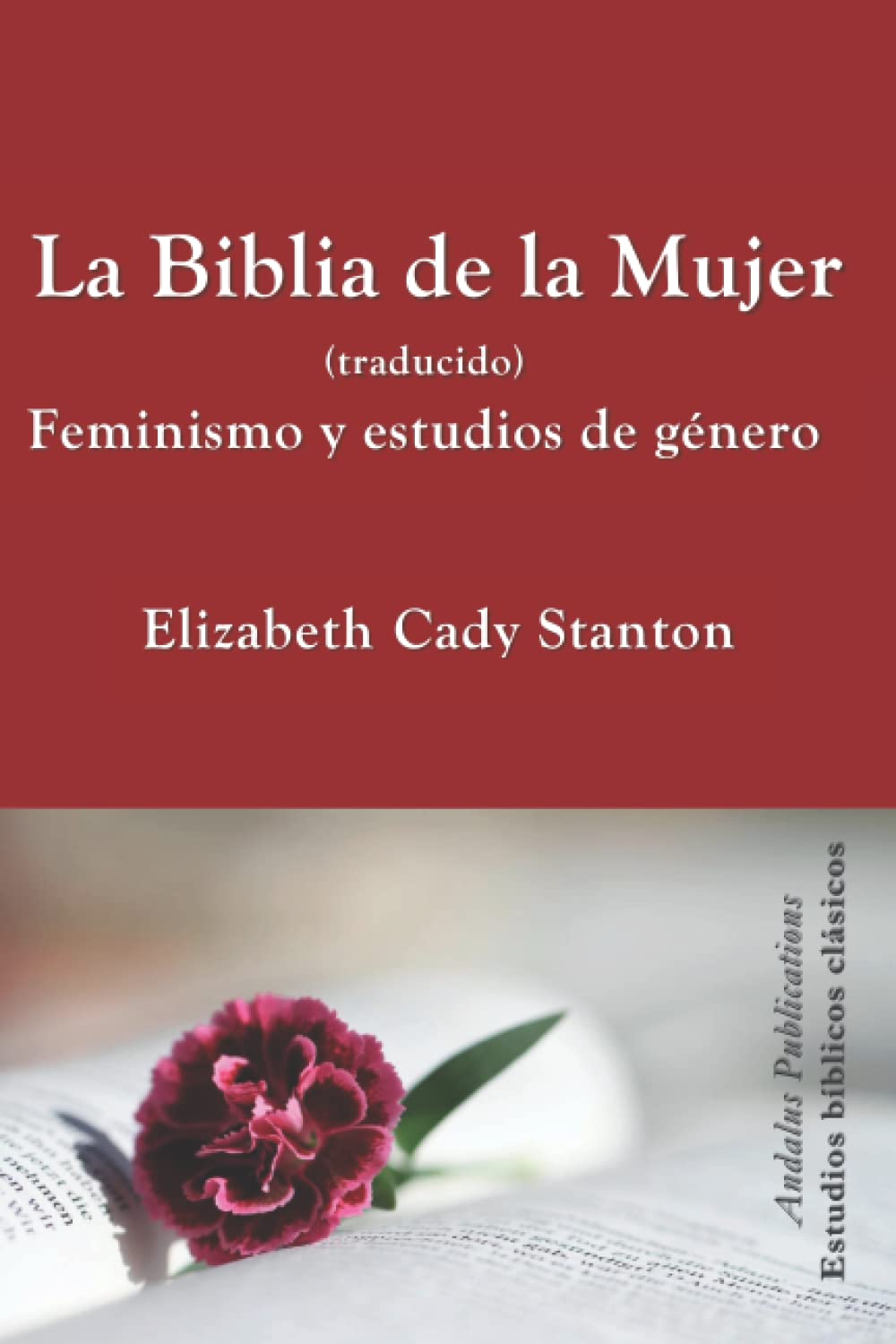 Libro: La Biblia de la Mujer (traducido): Feminismo y estudios de género (Estudios Bíblicos Clásicos) (Spanish Edition)