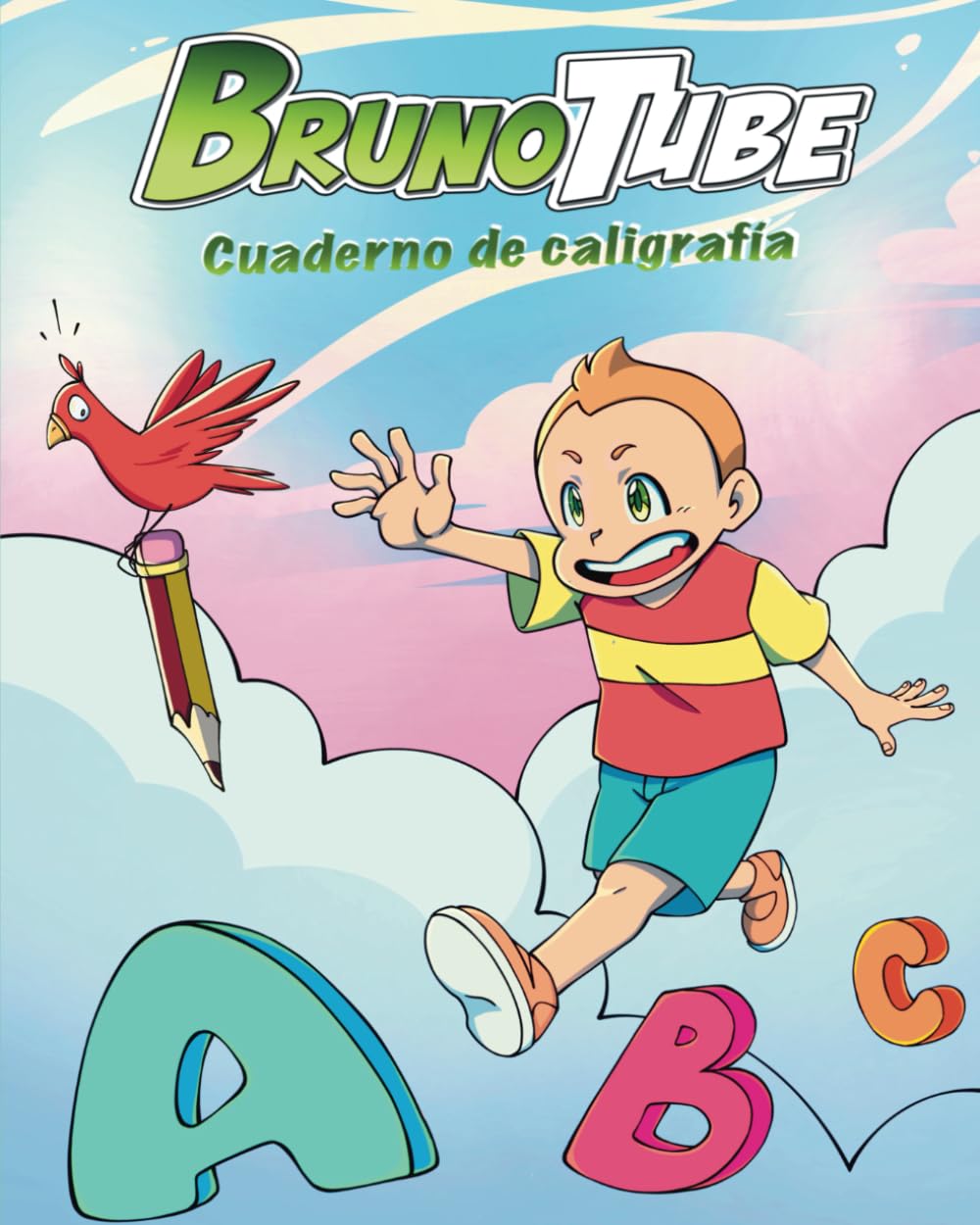 Libro: BrunoTube Caligrafia nº1: Educacion Infantil, Letras y Numeros (BrunoTube Educación y Aprendizaje Infantil)