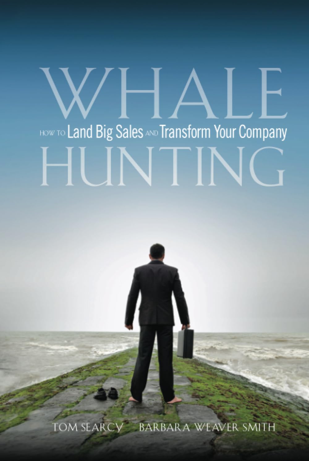 Libro: Whale Hunting: How to Land Big Sales and Transform Your Company