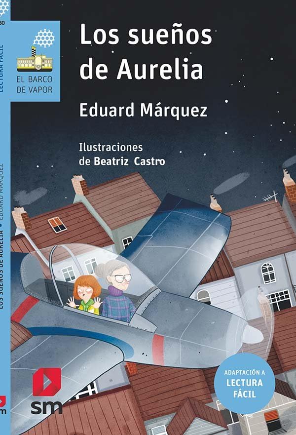 Libro: Los sueños de Aurelia (Lectura fácil): 130 (El Barco de Vapor Azul)