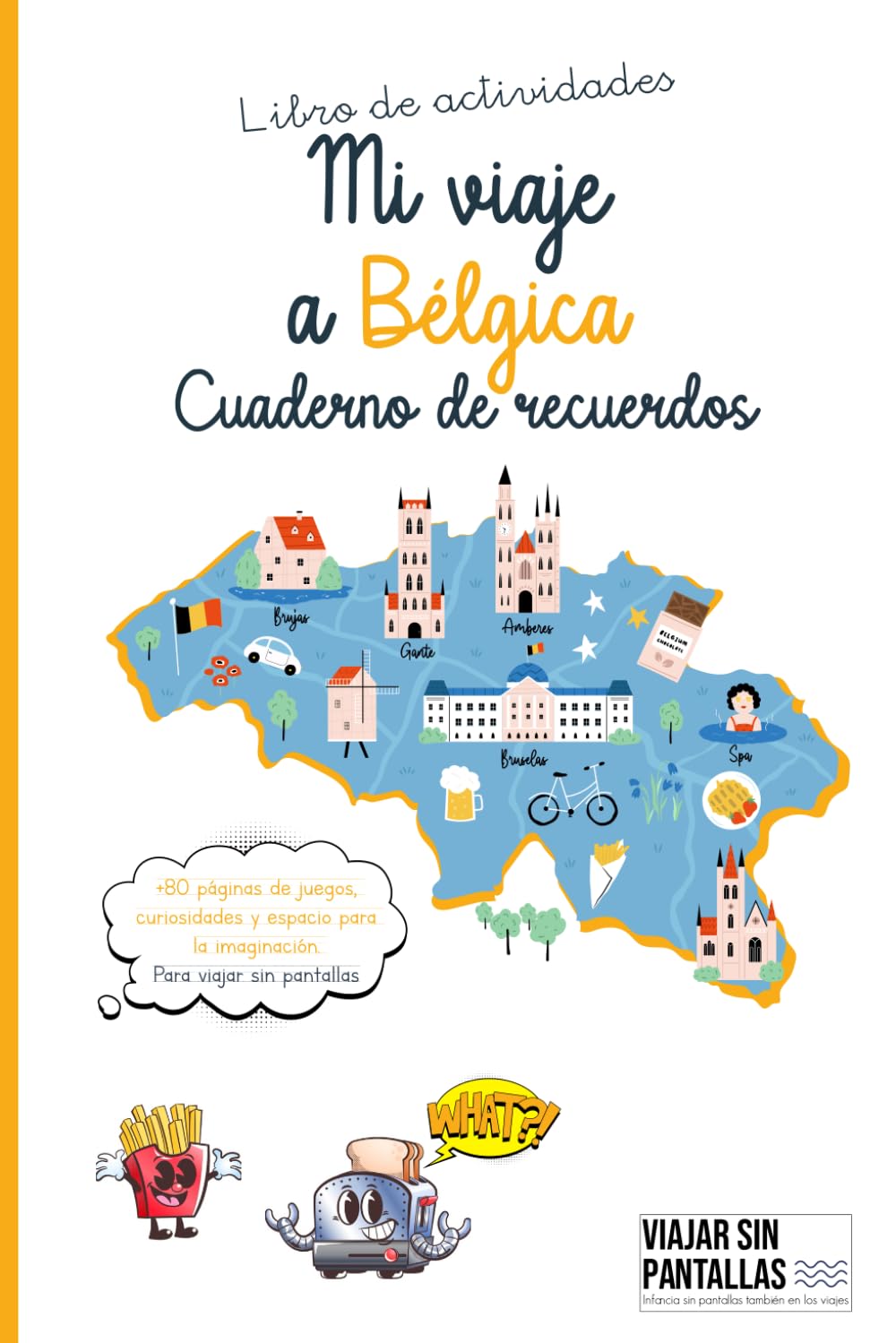 Libro: Mi viaje a Bélgica. Libro de actividades y cuaderno de recuerdos de viaje infantil: | A partir de 3 años |: Aprender sobre el destino y recordar el viaje | Juegos sin pantallas