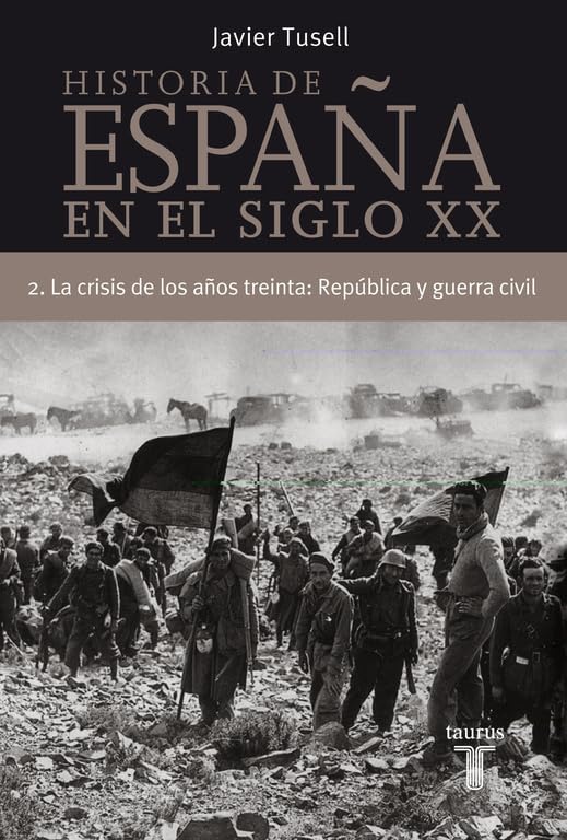Libro: Historia de España en el siglo XX - 2: La crisis de los años treinta: República y Guerra Civil
