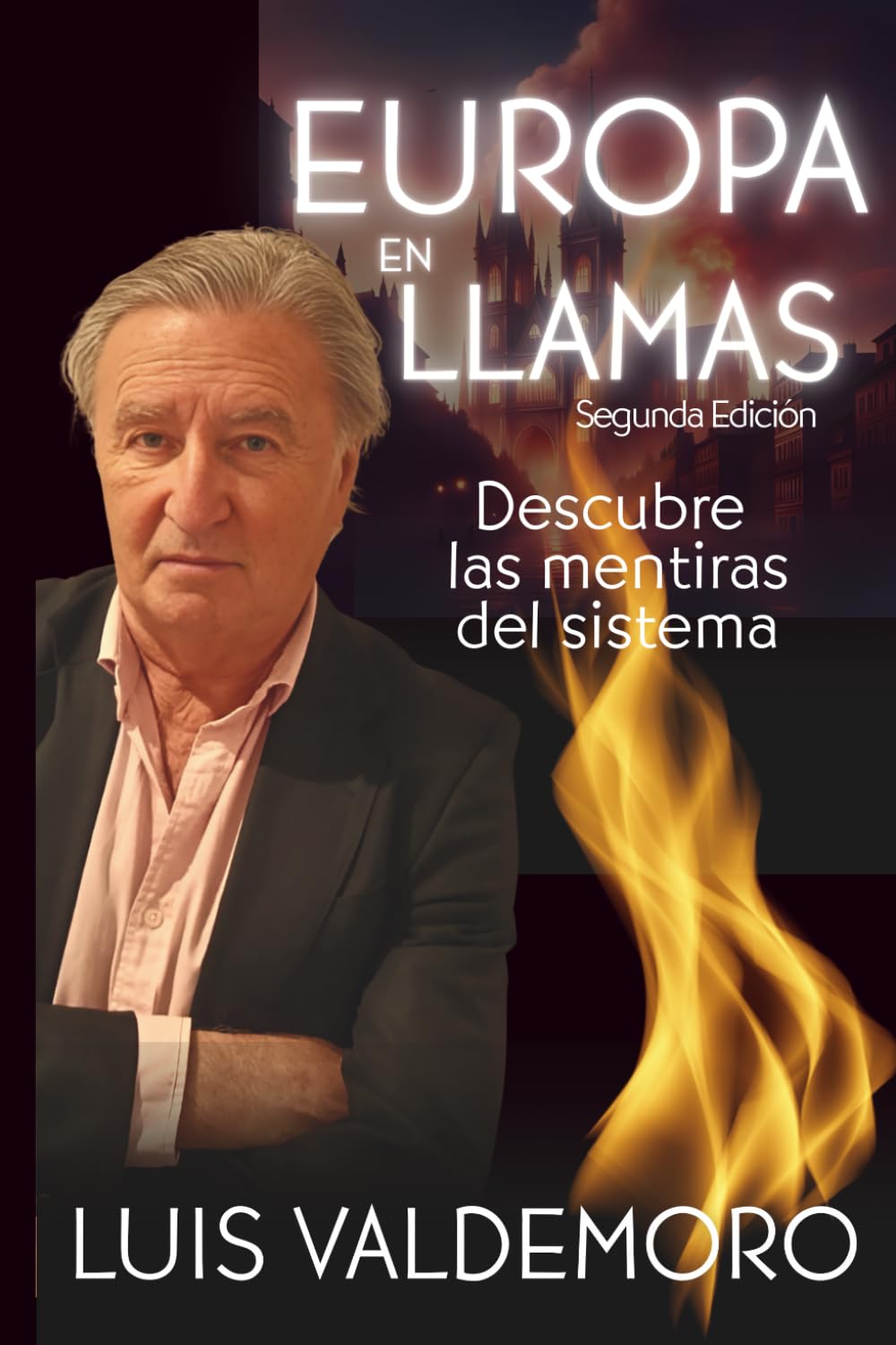 Libro: Europa en llamas: Descubre las mentiras del sistema