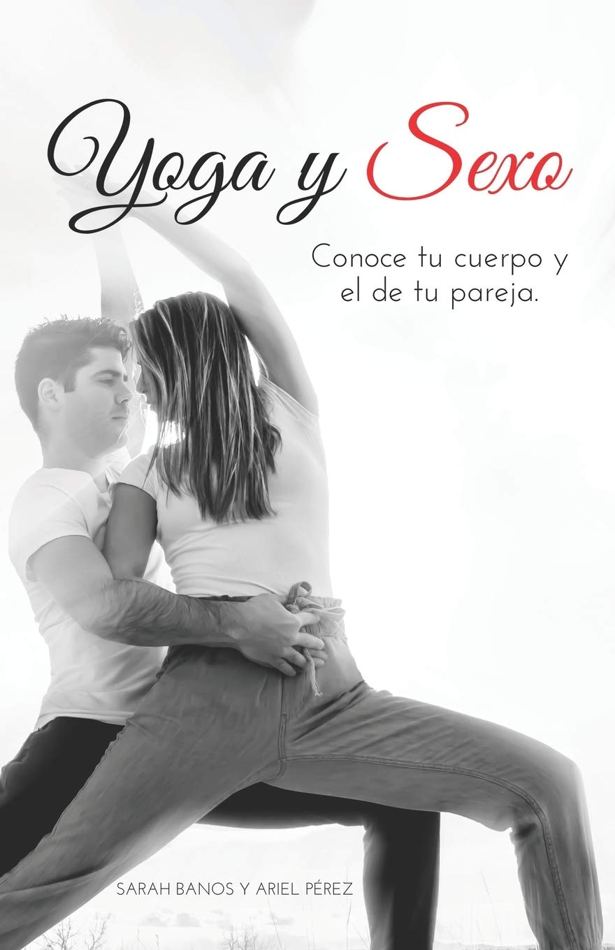 Libro: Yoga y Sexo: Conoce tu cuerpo y el de tu pareja